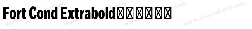 Fort Cond Extrabold字体转换